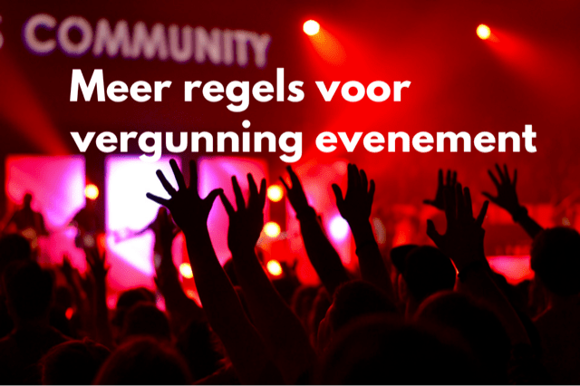 Alles over de aanvraag van een evenementenvergunning in Nederland